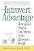 The Introvert Advantage by Tamara Marston Marti Olsen ... The Introvert Advantage by Tamara Marston Marti Olsen ...