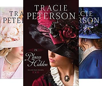 Golden Gate Secrets Series: In Places Hidden; In Dreams Forgotten; In Times Gone By (Hardcover)