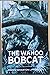 The Wahoo Bobcat by Joseph Wharton Lippincott The Wahoo Bobcat by Joseph Wharton Lippincott