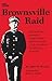 The Brownsville Raid by Joh...