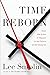 Time Reborn: From the Crisis in Physics to the Future of the Universe by Lee Smolin (2013-04-23)
