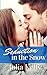 Seduction in the Snow by Julia Kelly (2016-06-04)