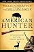 American Hunter: How Legendary Hunters Shaped America by Willie Robertson (2015-10-27)