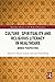 Culture, Spirituality and Religious Literacy in Healthcare by Daniel Enstedt