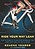 Ride Your Way Lean: The Ultimate Plan for Burning Fat and Getting Fit on a Bike by Yeager, Selene, Bicycling Magazine Editors (8/17/2010)