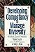 Developing Competency to Manage Diversity: Reading, Cases, and Activities: 1st (First) Edition