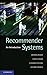 Recommender Systems: An Introduction 1st edition by Jannach, Dietmar, Zanker, Markus, Felfernig, Alexander, Frie (2010) Hardcover