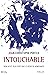 Intouchable: Rien n'est plus fort que le désir de vengeance (French Edition)