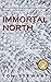 Immortal North