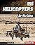 Helicopters in Action (Military Machines (UpDog Books ™))