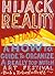 Hijack Reality: Deptford X: A 'How to' Guide to Organize a Really Top Notch Art Festival by Bob and Roberta Smith (2008-11-10)