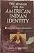 The Search for an American Indian Identity: Modern Pan Indian Movements