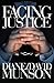 Facing Justice by Diane and David Munson (2009-09-01)