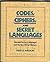 Codes, Ciphers, and Secret Languages by Fred B. Wrixon
