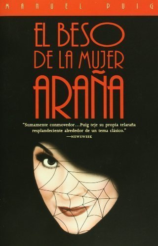 El beso de la mujer ara?a 1. Vintage espan Edition by Puig, Manuel published by Vintage