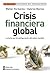 CRISIS FINANCIERA GLOBAL (Spanish Edition)
