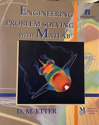 Engineering Problem Solving With Matlab (Matlab Curriculum/Book and Disk)
