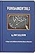 Fundamentals: 9 Ways to Be Brilliant at the Basics of Business by Jim Sullivan (20-Apr-2012) Hardcover