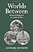 (Worlds Between: Historical Perspectives on Gender and Class) [By: Davidoff, Leonore] [Jun, 1995]