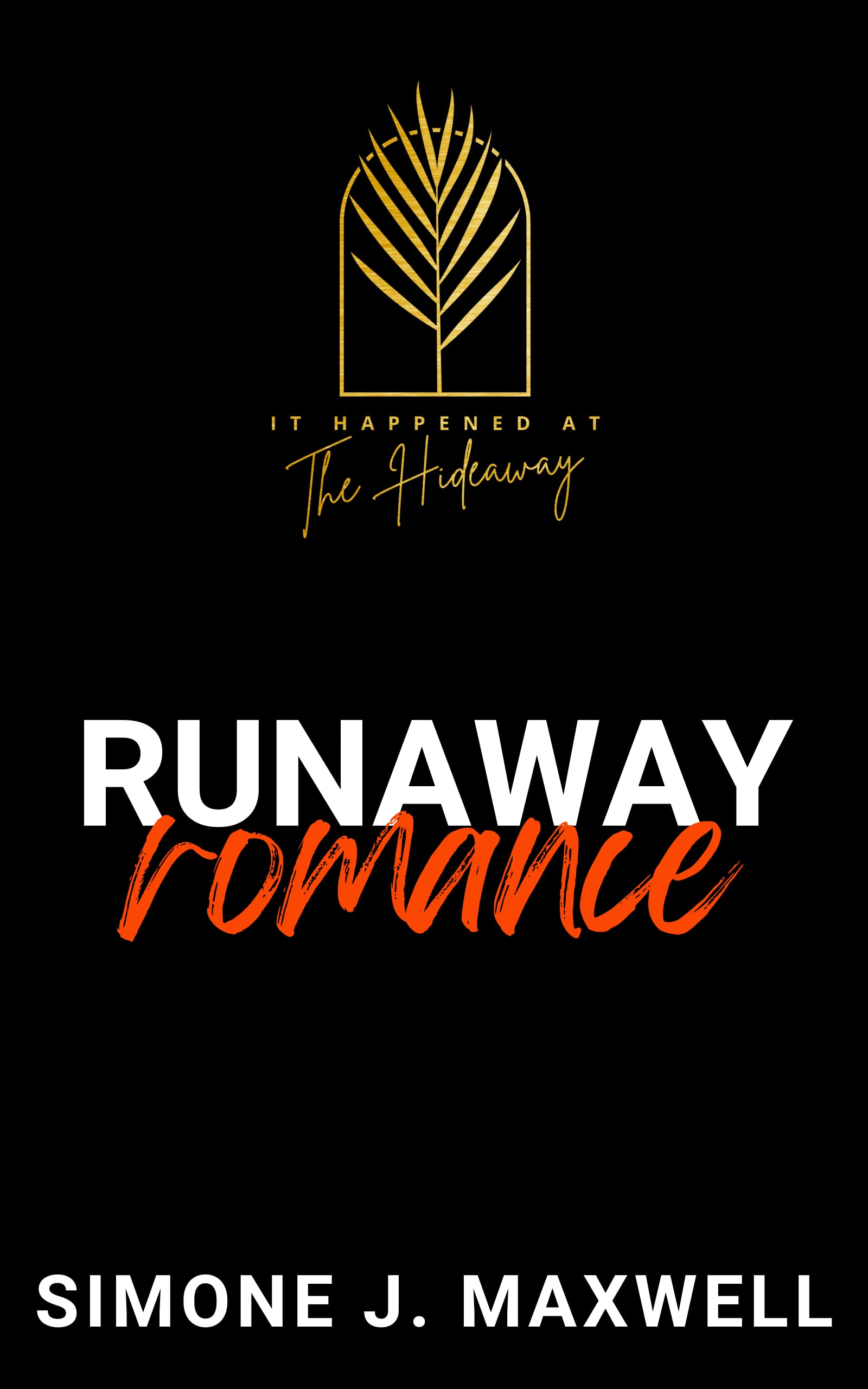 Runaway Romance (It Happened at The Hideaway #2)