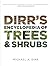 Dirr's Encyclopedia of Tree...