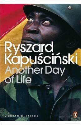 [(Another Day of Life)] [ By (author) Ryszard Kapuscinski, Translated by William Brand, Translated by Katarzyna Mrockowska-Brand ] [May, 2010]