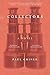Collectors by Paul Griner (2016-01-12)