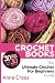 Crochet: Crochet Books: 30 ...