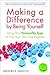Making a Difference by Being Yourself: Using Your Personality Type to Find Your Life's True Purpose 1st edition by Huszczo, Gregory E. (2010) Paperback
