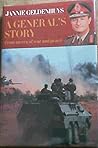 A General's Story: From an Era of War and Peace A General's Story: From an Era of War and Peace