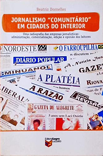 Jornalismo "Comunitário" em Cidades do Interior (Paperback)