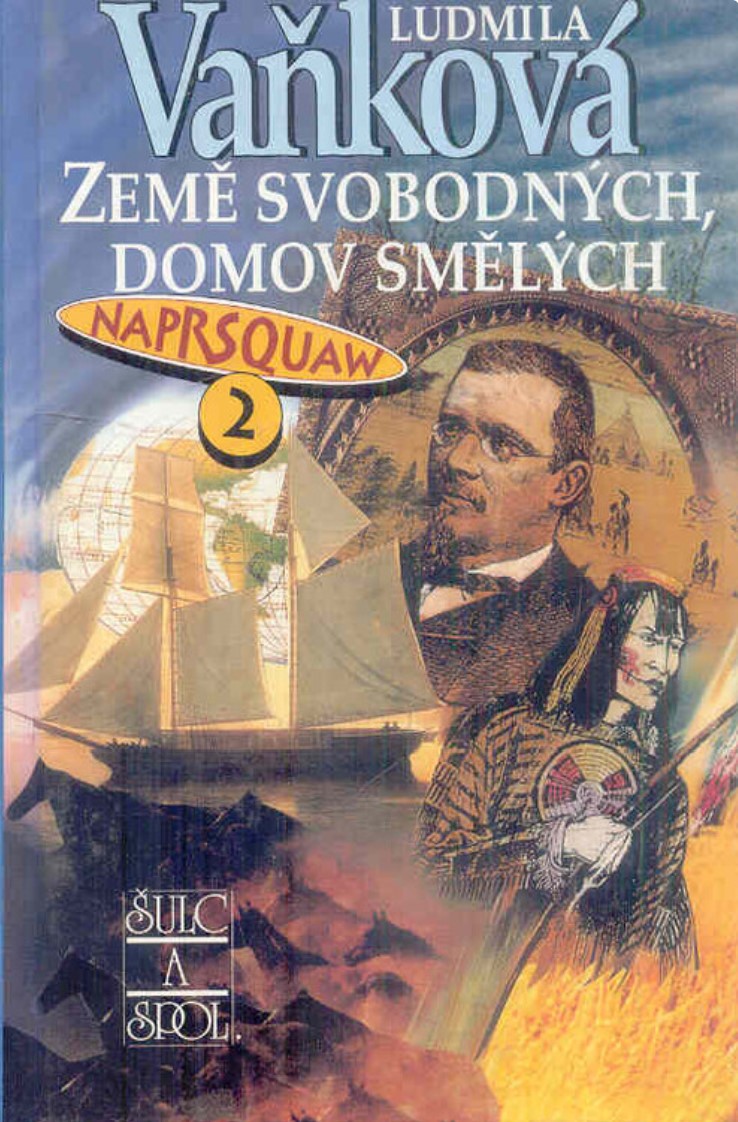 Země svobodných, domov smělých (Naprsquaw, #2)