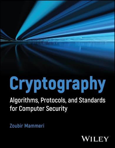 Cryptography: Algorithms, Protocols, and Standards for Computer Security (Hardcover)