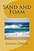 Sand and Foam by Kahlil Gibran (2014-09-27)