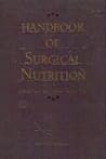 Handbook of Surgical Nutrition Handbook of Surgical Nutrition