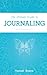 The Ultimate Guide to Journaling by Hannah Braime (2015-11-21)