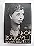Eleanor Roosevelt: Volume One 1884-1932