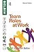 Team Roles at Work 2nd (second) Edition by Meredith R Belbin published by taylor & francis (2010)