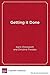 [Getting it Done: Leading Academic Success in Unexpected Schools] (By: Karin Chenowth) [published: November, 2011]