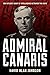 Admiral Canaris by David Alan Johnson