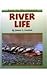 River Life (Deep in the Ama...