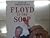 Floyd in the Soup: Or My Li...