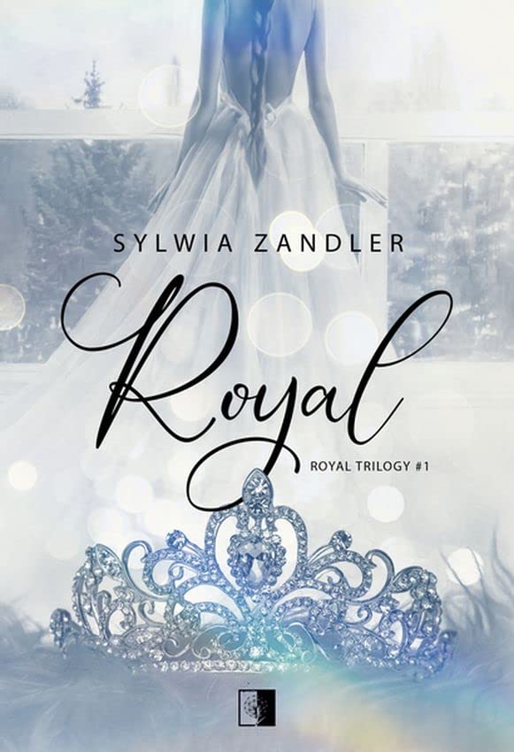 Royal (Royal Trilogy, #1)