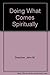Doing What Comes Spiritually by John M. Drescher (1974-12-03)
