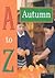 A to Z of Autumn