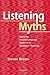 Listening Myths: Applying Second Language Research to Classroom Teaching by Brown Steven (2011-02-25) Paperback
