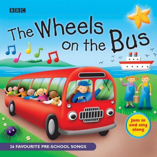 Wheels on the Bus (BBC Audio Children's) by unknown on 08/01/2007 unknown edition