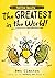 The Greatest in the World! (Tater Tales #1)