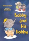 Bobby and His Hobby: Elephant kids book. children book on empathy and kindness in the kindergarten for ages 3-6
