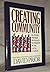 Creating Community: Every Member Approach to Ministry in the Local Church